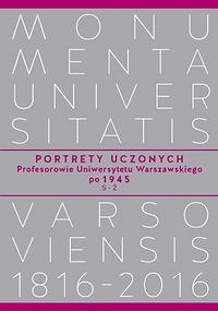 Portrety Uczonych. Profesorowie Uniwersytetu Warszawskiego po 1945, S−Ż