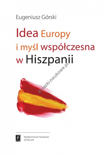 Idea Europy i myśl współczesna Hiszpanii