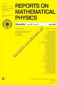 Reports on Mathematical Physics 63/3 2009