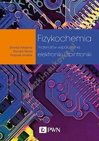 Fizykochemia materiałów współczesnej elektroniki i spintroniki