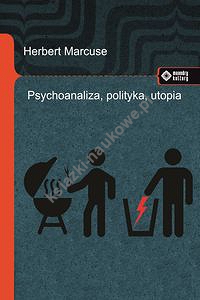 Psychoanaliza polityka utopia 5 wykładów z przedmową Raya Brassiera