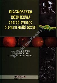 Diagnostyka różnicowa chorób tylnego bieguna gałki ocznej