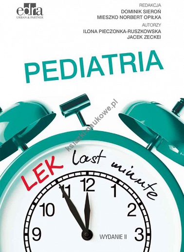 LEK last minute. Pediatria