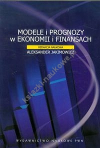 Modele i prognozy w ekonomii i finansach