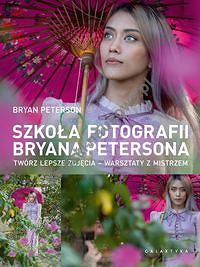 Szkoła fotografii Bryana Petersona