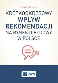 Krótkookresowy wpływ rekomendacji na rynek giełdowy w Polsce