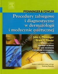 Procedury zabiegowe i diagnostyczne w dermatologii i medycynie estetycznej