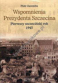 Wspomnienia Prezydenta Szczecina