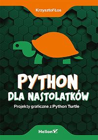 Python dla nastolatków Projekty graficzne z Python Turtle
