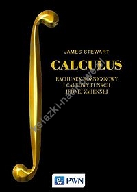 CALCULUS. Rachunek różniczkowy i całkowy funkcji jednej zmiennej