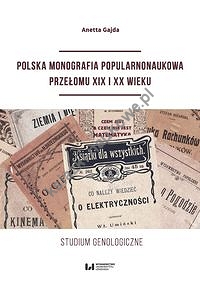 Polska monografia popularnonaukowa przełomu XIX I XX wieku
