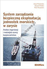 System zarządzania bezpieczną eksploatacją jednostek morskich w zarysie