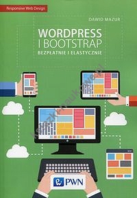 Wordpress i Bootstrap Bezpłatnie i elastyczni