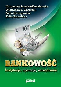 Bankowość instytucje, operacje, zarządzanie
