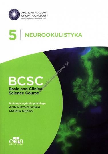 Neurookulistyka. BCSC 5. SERIA BASIC AND CLINICAL SCIENCE COURSE