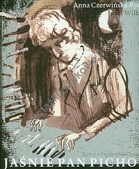 Jaśnie Pan Pichon rzecz o Fryderyku Chopinie