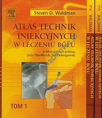 Atlas technik iniekcyjnych w leczeniu bólu Tom 1-3