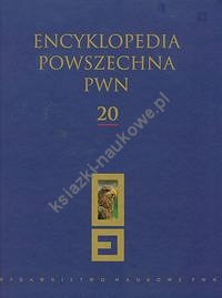 Encyklopedia Powszechna PWN Tom 20