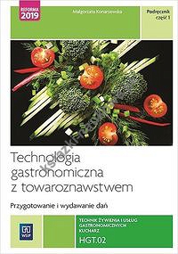 Technologia gastronomiczna z towaroznawstwem Przygotowywanie i wydawanie dań Podręcznik Część 1