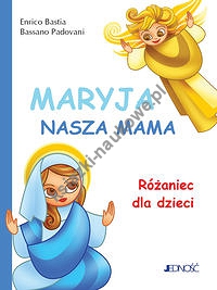 Maryja nasza mama Różaniec dla dzieci