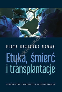 Etyka śmierć i transplantacje