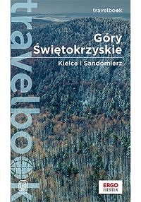 Góry Świętokrzyskie Kielce i Sandomierz Travelbook