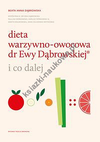 Dieta warzywno-owocowa dr Ewy Dąbrowskiej ®
