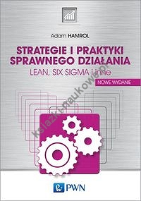 Strategie i praktyki sprawnego działania LEAN, SIX SIGMA i inne