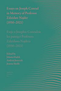 Essays on Joseph Conrad in Memory of Prof. Zdzisław Najder (1930-2021)