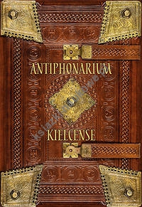 Antiphonarium kielcense Antyfonarz kolegiaty kieleckiej (ok. 1372 r.) Wydanie fototypiczne z komen