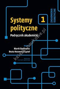 Systemy polityczne Podręcznik Tom 1