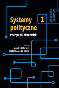 Systemy polityczne Podręcznik Tom 1
