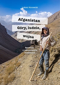 Afganistan Góry ludzie wojna