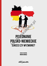 Pojednanie polsko-niemieckie Sukces czy wyzwanie?