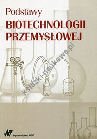 Podstawy biotechnologii przemysłowej