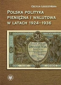 Polska polityka pieniężna i walutowa w latach 1924-1936