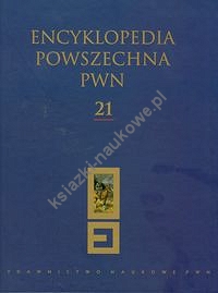 Encyklopedia Powszechna PWN Tom 21