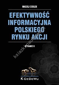 Efektywność informacyjna polskiego rynku akcji