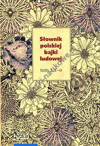 Słownik polskiej bajki ludowej Tom 2