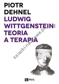 Ludwig Wittgenstein: teoria a terapia