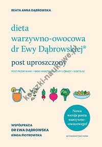 Dieta warzywno-owocowa dr Ewy Dąbrowskiej Post uproszczony