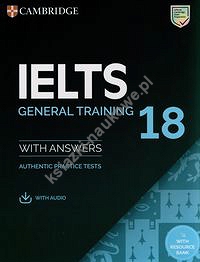 IELTS 18 General Training Authentic practice tests with Answers with Audio with Resource Bank