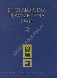 Encyklopedia Powszechna PWN Tom 13