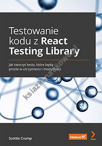 Testowanie kodu z React Testing Library.