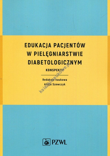 Edukacja pacjentów w pielęgniarstwie diabetologicznym