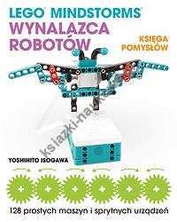 Lego Mindstorms Wynalazca Robotów Księga pomysłów